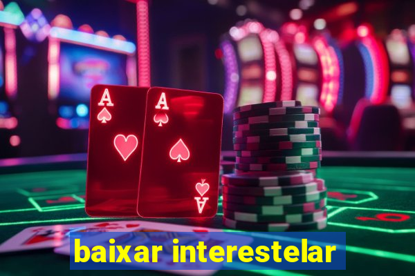 baixar interestelar